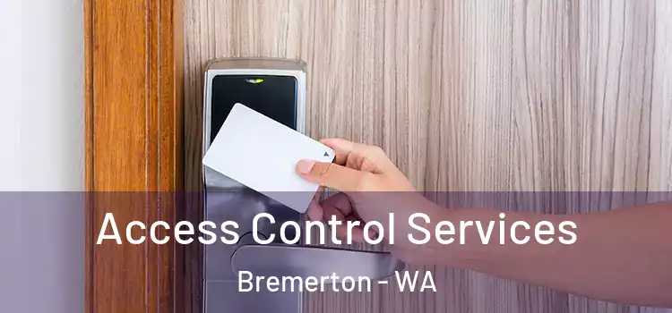 Access Control Services Bremerton - WA