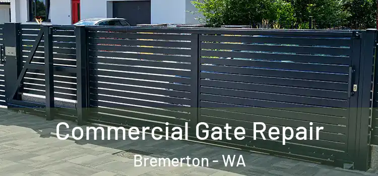 Commercial Gate Repair Bremerton - WA