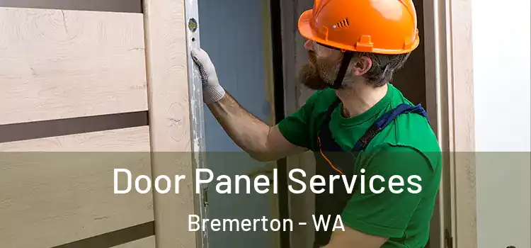 Door Panel Services Bremerton - WA