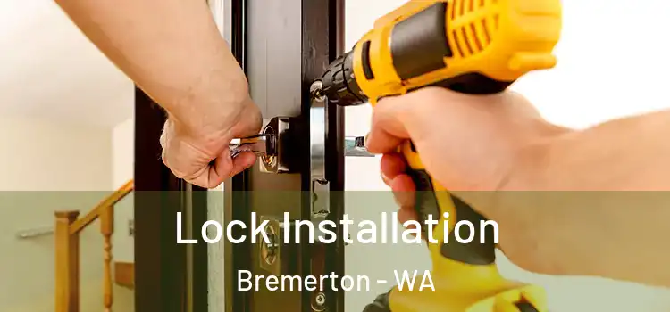 Lock Installation Bremerton - WA