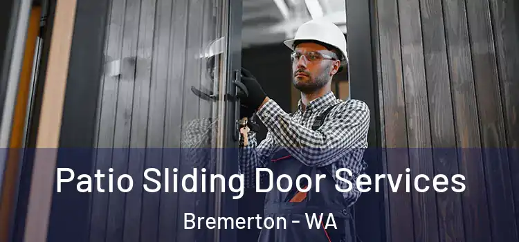 Patio Sliding Door Services Bremerton - WA