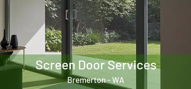 Screen Door Services Bremerton - WA