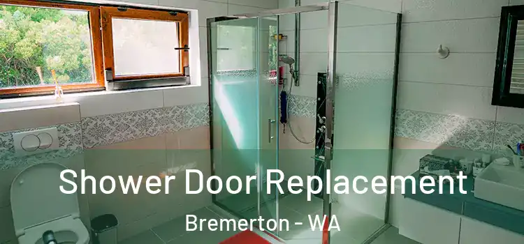 Shower Door Replacement Bremerton - WA