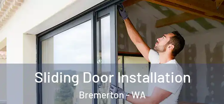 Sliding Door Installation Bremerton - WA
